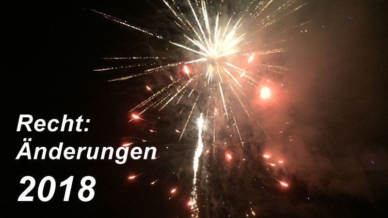 Neu im Recht: Was ändert sich 2018?